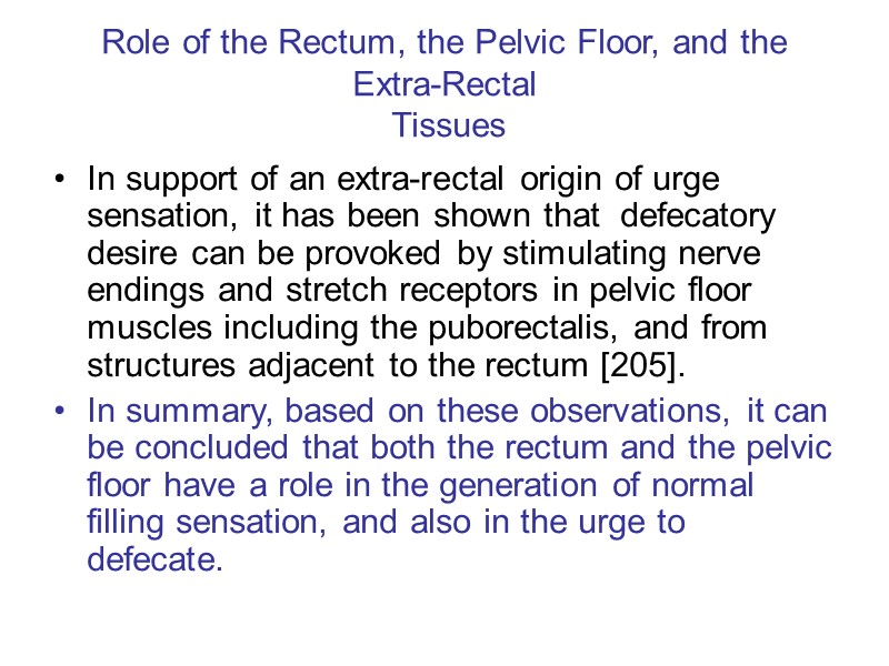 Role of the Rectum, the Pelvic Floor, and the Extra-Rectal  Tissues In support